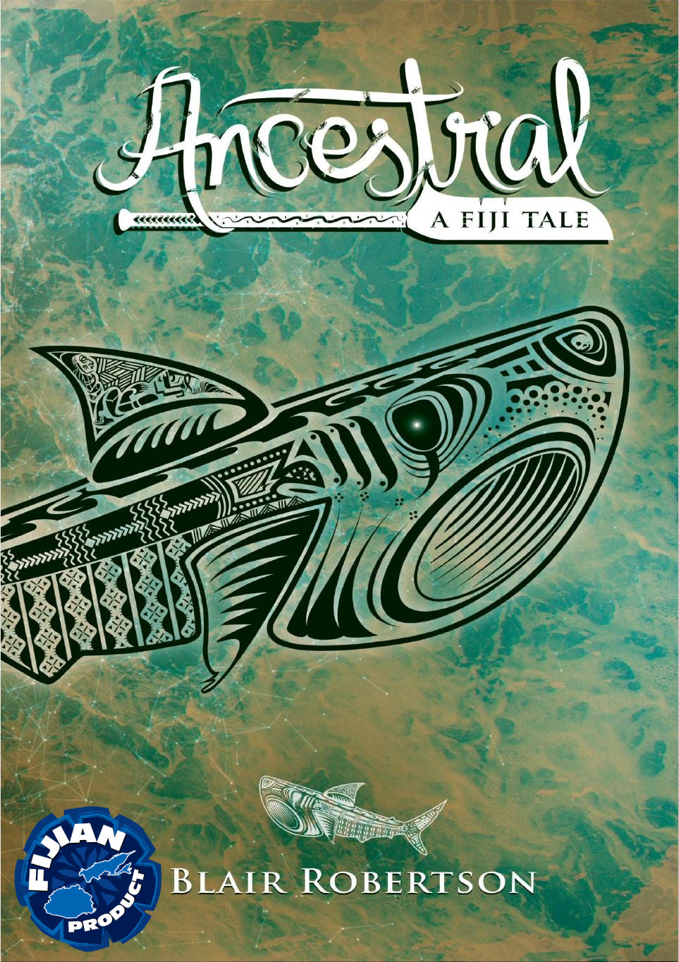 Ancestral: A Fiji Tale [Novel 2 of the Kaiviti series] "Ebook"